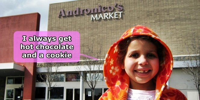 CLICK to continue: I always get hot chocolate and a cookie at Andronicos