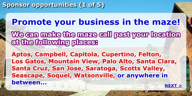 CLICK 'Back' or 'Skip' to continue the SofiaMaze, CLICK 'NEXT' to learn more about Sponsoring us.