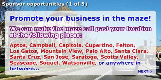 CLICK 'Back' or 'Skip' to continue the SofiaMaze, CLICK 'NEXT' to learn more about Sponsoring us.