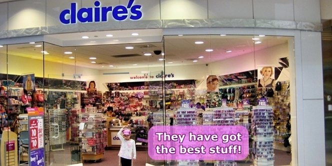 CLICK to continue: They (Claire's) have got the best stuff!