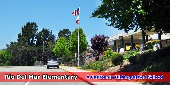 CLICK to continue: Rio Del Mar Elementary. A California Distinguished School