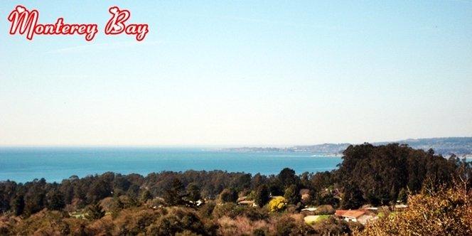 CLICK to continue: View of Santa Cruz and Monterey Bay